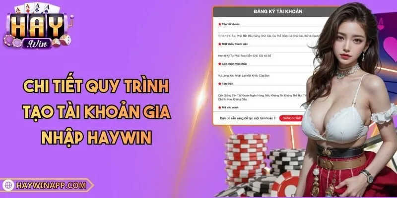 Chi tiết quy trình tạo tài khoản gia nhập Haywin