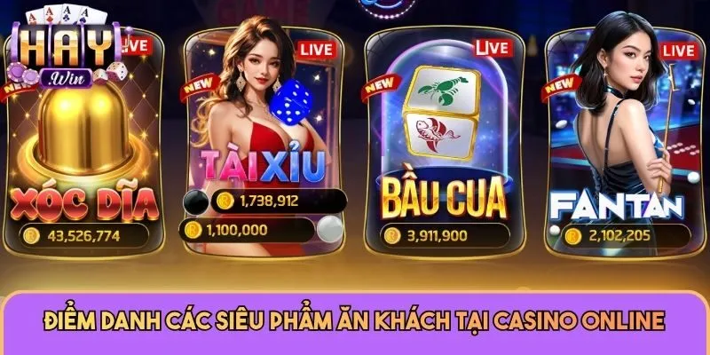 Điểm danh các siêu phẩm ăn khách tại Casino Online