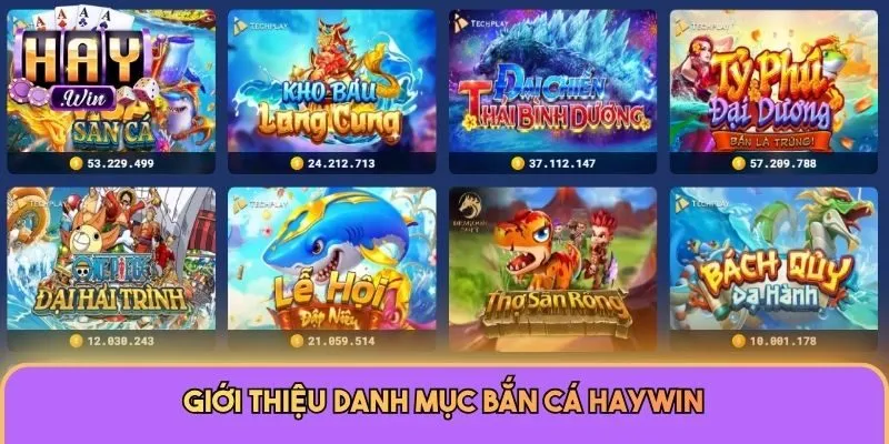 Giới thiệu danh mục bắn cá Haywin