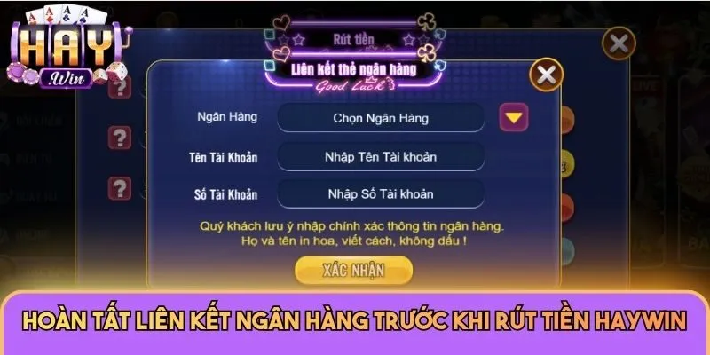 Hoàn tất liên kết ngân hàng trước khi rút tiền Haywin