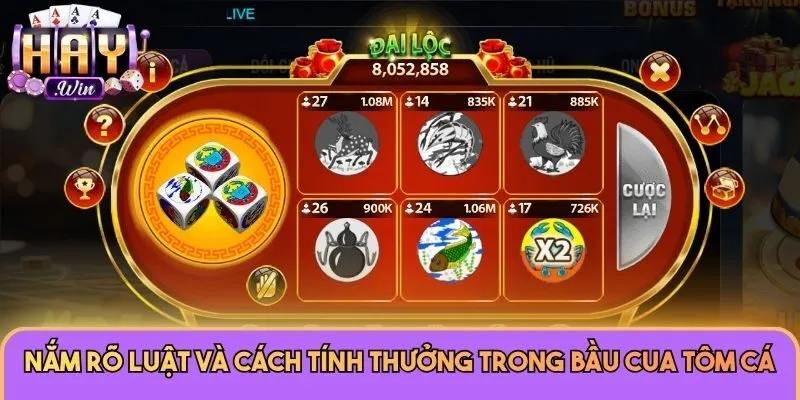 Nắm rõ luật và cách tính thưởng trong Bầu Cua Tôm Cá